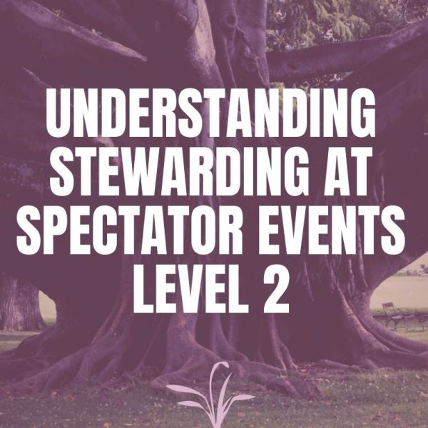 Understanding Stewarding at Spectator Events Level 2 - VT