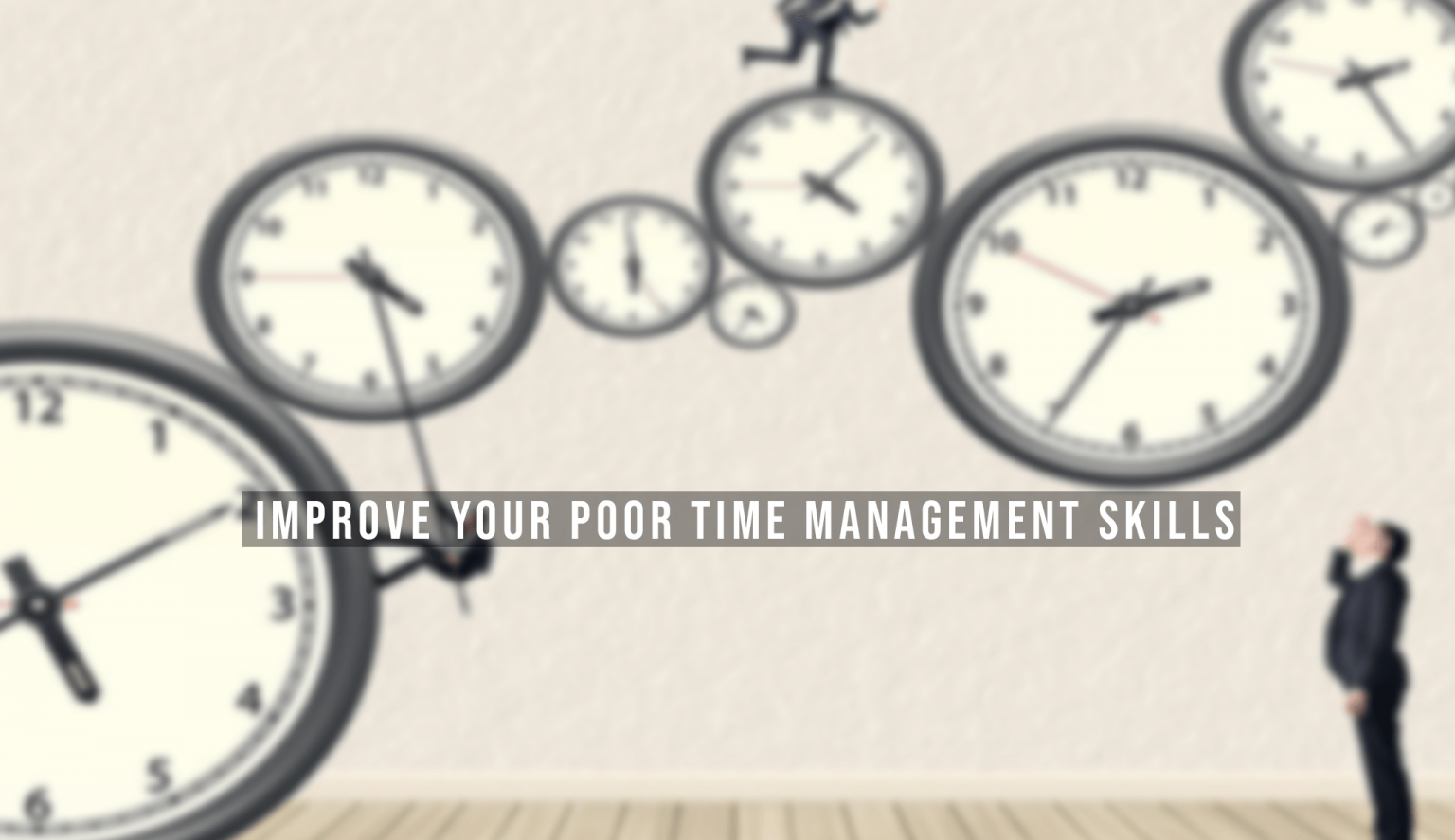 Improve Your Poor Time Management Skills - Verrolyne Training