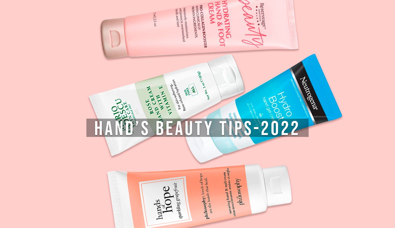 Tips for soft hands - Hands Beauty Tips-2022 - Verrolyne Training