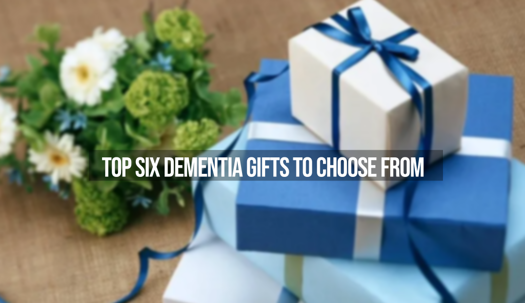 Top Six Dementia Gifts To Choose From - Verrolyne Training